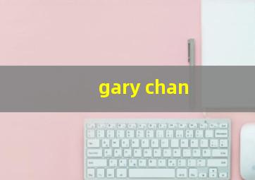 gary chan